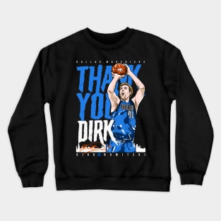 Thank You Dirk Crewneck Sweatshirt